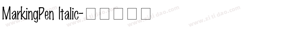 MarkingPen Italic字体转换